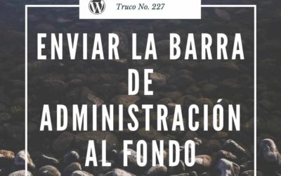Mover la barra de administración WordPress al fondo