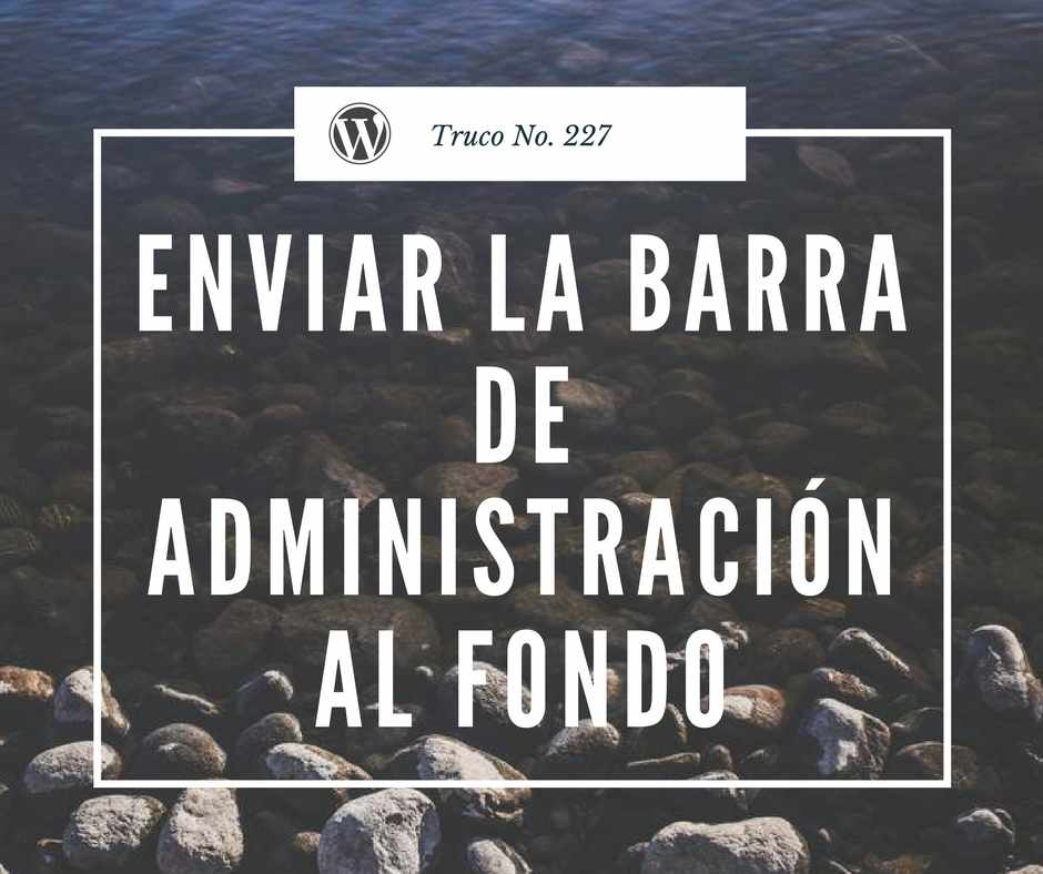 Truco 227 Barra De Administracion Wordpress