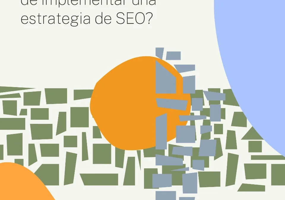 ¿Cuáles son los beneficios de implementar una estrategia de SEO?