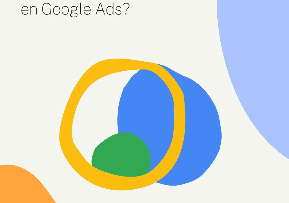¿Cuánto cuesta anunciarse en Google Ads? Lo que debes saber antes de invertir