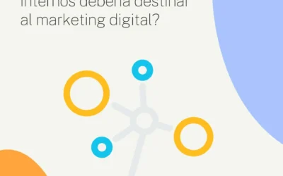 ¿Cuánto tiempo o recursos internos debería destinar al marketing digital?